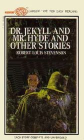 Dr Jekyll and Mr Hyde and Other Stories (Larger Print)