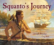 Squanto's Journey: The Story of the First Thanksgiving