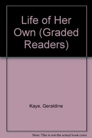 Life of Her Own (Graded Readers)