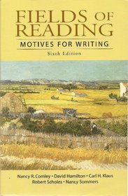 Fields of Reading: Motives for Writing 6th Edition
