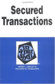 Secured Transactions in a Nutshell Nutshell Series) (4th ed) (In a Nutshell Series)