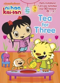 Tea for Three (Ni Hao, Kai-lan) (Full-Color Activity Book with Stickers)