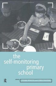 The Self-Monitoring Primary School (Education Management Series)
