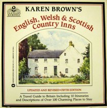 English, Welsh & Scottish country inns (Karen Brown's country inn series)