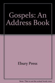 Gospels:  An Address Book
