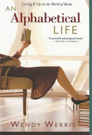 An Alphabetical Life: Living It Up in the World of Books