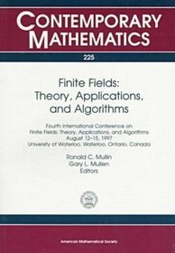Finite Fields: Theory, Applications, and Algorithms : Fourth International Conference on Finite Fields : Theory, Applications, and Algorithms August 12-15, 1997 univ (Contemporary Mathematics)