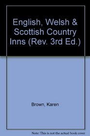 English, Welsh & Scottish Country Inns (Rev. 3rd Ed.)