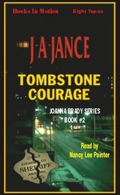 Tombstone Courage (Joanna Brady Series Book, 2)