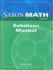 Saxon Math Course 1 Solutions Manual