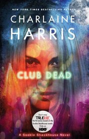 Club Dead (Sookie Stackhouse, Bk 3)