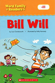 Bill Will (-ill) (Word Family Readers)