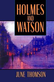 Holmes and Watson (Secret Sherlock Holmes, Bk 4)