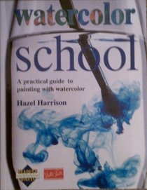 Watercolor School Pb (Reader's digest learn-as-you-go guide)