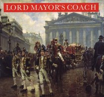 Lord Mayor's Coach (London Connection)