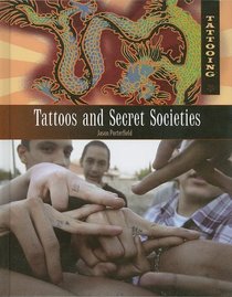 Tattoos and Secret Societies (Tattooing)