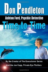 Time To Time:  Ashton Ford, Psychic Detective: Ashton Ford Series