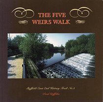 Sheffield East End History Trail: Five Weirs Walk No. 3
