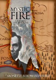 Mystic Fire: A Bonanza/Civil War novel