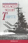 Schlachtschiff Tirpitz.