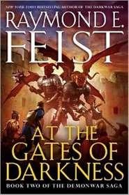 At the Gates of Darkness (Demonwar Saga, Bk 2)