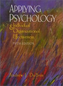 Applying Psychology: Individual and Organizational Effectiveness (5th Edition)