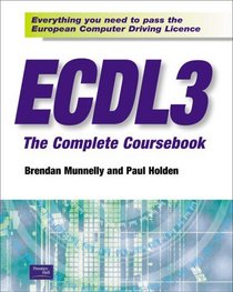 ECDL: Complete Coursebook: The Complete Coursebook