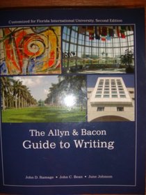 Allyn & Bacon Guide to Writing (Custom Edition for Florida International University)