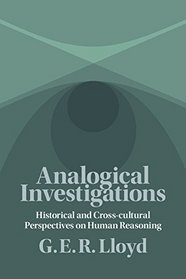 Analogical Investigations: Historical and Cross-Cultural Perspectives on Human Reasoning