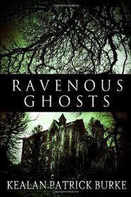 Ravenous Ghosts