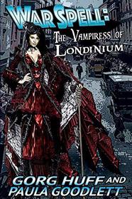 The Vampiress of Londinium (WarSpell)