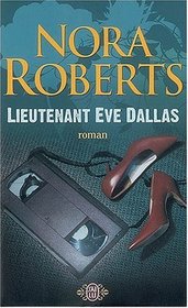Lieutenant Eve Dallas, Tome 1 (French Edition)