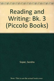Reading and Writing: Bk. 3 (Piccolo Books)