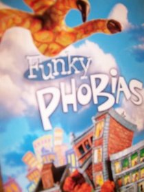 Funky Phobias