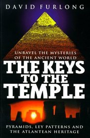 The Keys to the Temple: Unravel the Mysteries of the Ancient World