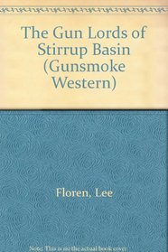The Gun Lords of Stirrup Basin (Gunsmoke Western)