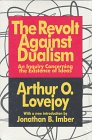 The Revolt against Dualism: An Inquiry Concerning the Existence of Ideas