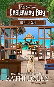 Resort at Castaway Bay: Truth or Dare