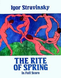 The Rite of Spring in Full Score