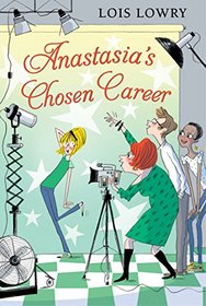 Anastasia?s Chosen Career (An Anastasia Krupnik story)