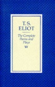 The complete poems and plays of T. S. Eliot