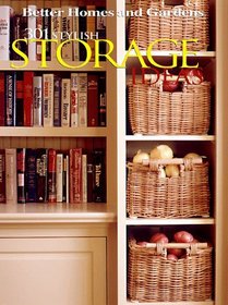 301 Stylish Storage Ideas (Better Homes and Gardens)