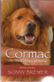 Cormac: The Tale of a Dog Gone Missing (Large Print)