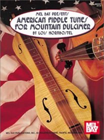 Mel Bay American Fiddle Tunes for Mountai Dulcimer