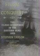 Storm and Conquest: The Clash of Empires in the Eastern Seas, 1809 (Library Edition)