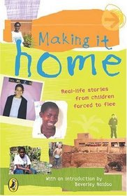 Making it Home: A Child's Eye View of Life as a Refugee