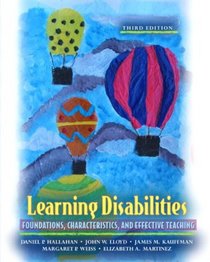 Learning Disabilities : Foundations, Characteristics, and Effective Teaching (3rd Edition)