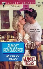 Almost Remembered  (Almost Texas) (Intimate Moments , No 867)