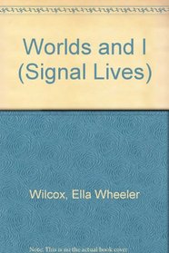 Worlds and I (Signal Lives)