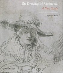 The Drawings of Rembrandt: A New Study